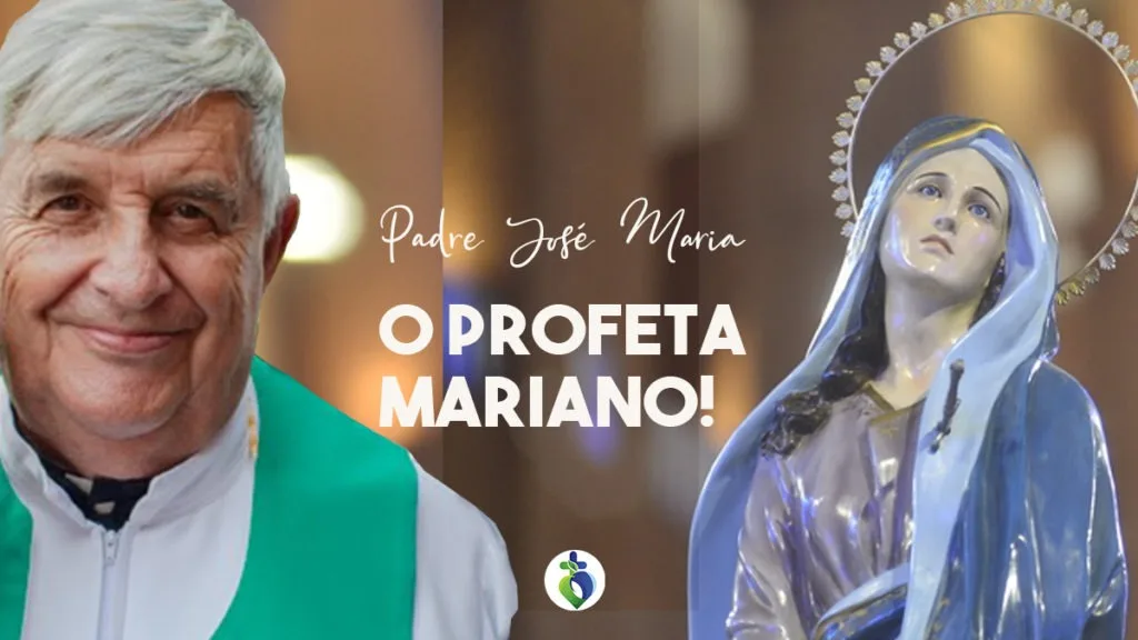 Padre José Maria: o «profeta mariano»